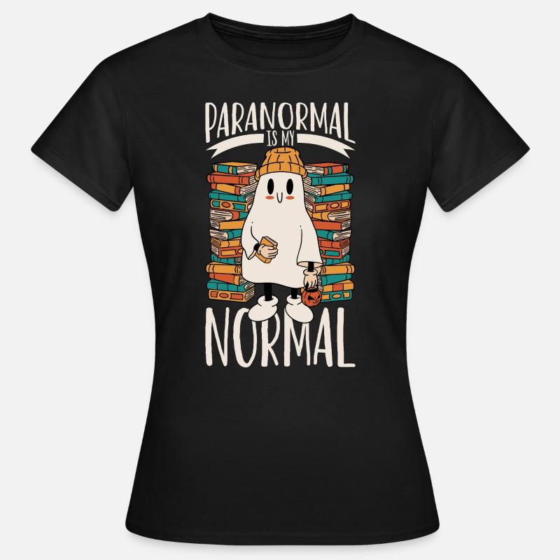 Paranormal is my normal - ghostbusters - Women's T-Shirt - black