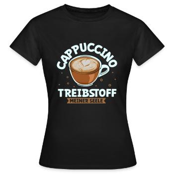 Mein Treibstoff ist Cappuccino - Frauen T-Shirt - Schwarz - Vorne - AI Model Female 172 dark (172cm)