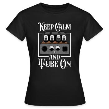 Keep Calm and Tube On - Valve à tube - T-shirt Femme - noir - Devant - AI Model Female 172 dark (172cm)