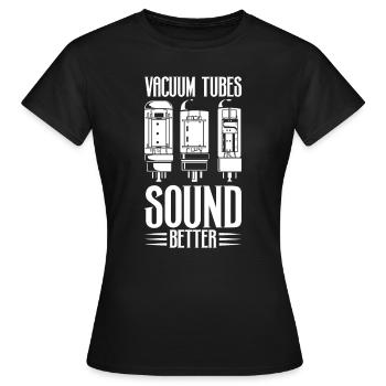 Les tubes à vide sonnent mieux - amplificateurs à tubes - T-shirt Femme - noir - Devant - AI Model Female 172 dark (172cm)