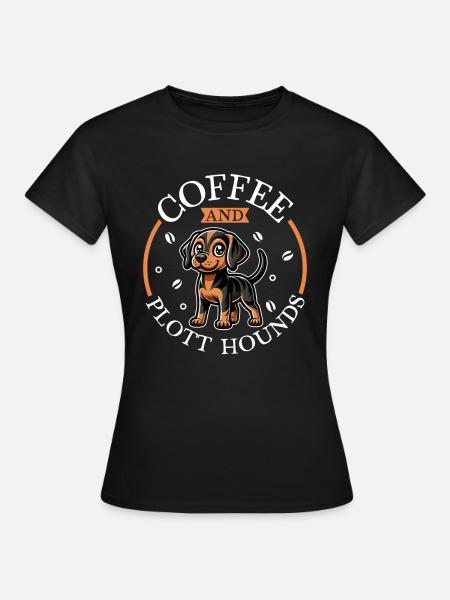 Kaffee und Plott Hound - Frauen T-Shirt - Schwarz