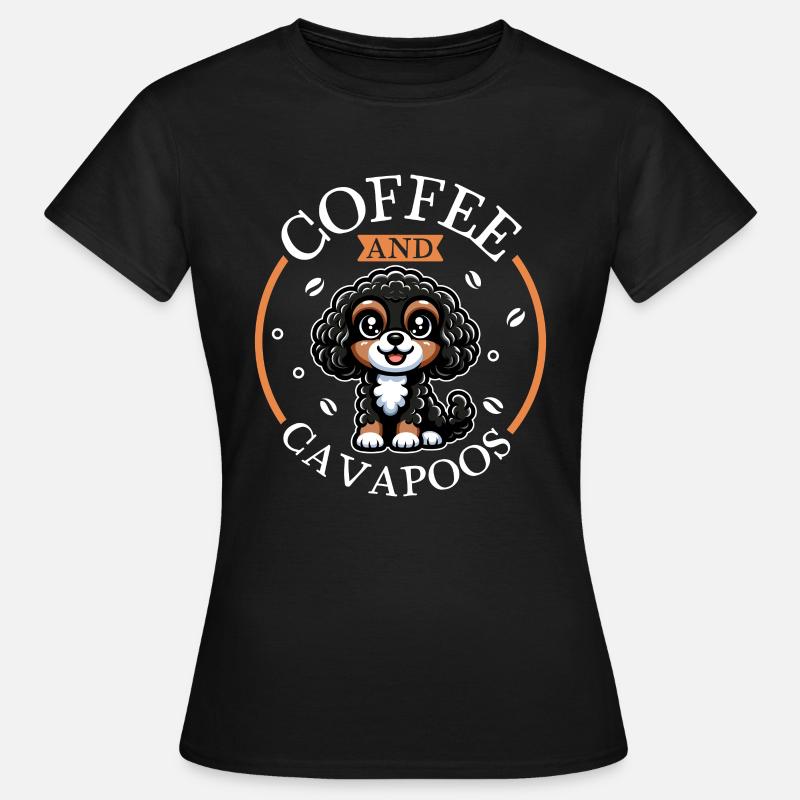 Coffee and Cavapoo - Women's T-Shirt - black