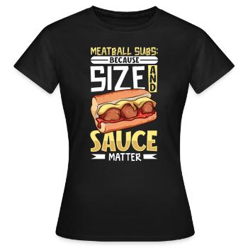 Sauce and Size - Meatball Sub - Women's T-Shirt - black - Front - AI Model Female 172 dark (172cm)