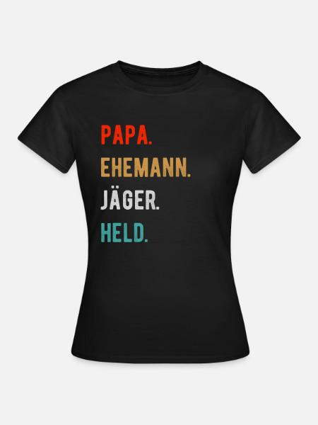 Jäger Jagd Papa - Frauen T-Shirt - Schwarz