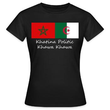 Maroc Algérie Khatina Khatina Politic Khawa Khawa - T-shirt Femme - noir - Devant - AI Model Female 172 dark (172cm)