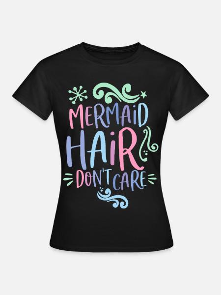 Mermaid hair don ́t care 80s Retro Pastel Colors - Women's T-Shirt - black