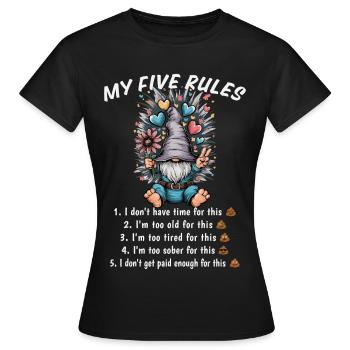 Meine fünf Regeln lustiger Gnom Humor - Frauen T-Shirt - Schwarz - Vorne - AI Model Female 172 dark (172cm)