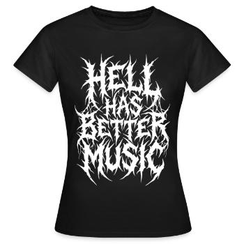 Hell Has Better Music - Women's T-Shirt - black - Front - AI Model Female 172 dark (172cm)