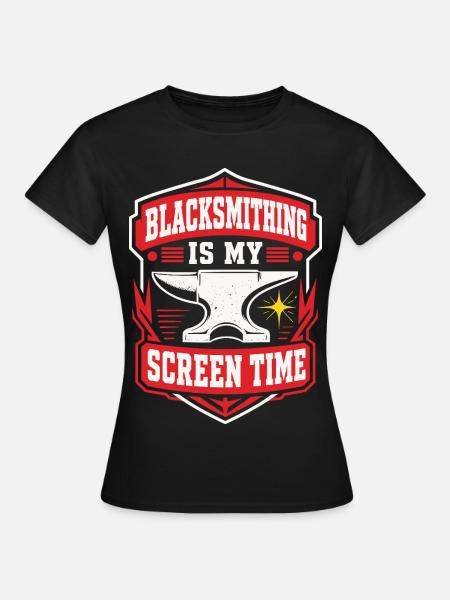 Blacksmithing Is My Screen Time - Frauen T-Shirt - Schwarz