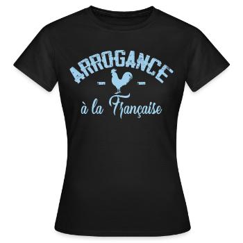 Arrogance à la Française - T-shirt Femme - noir - Devant - AI Model Female 172 dark (172cm)