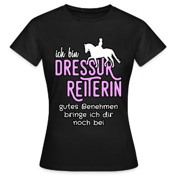 Dressurreiterin Spruch - Für alle Frauen mit Pferd - Frauen T-Shirt - Schwarz - Vorne - AI Model Female 172 dark (172cm)
