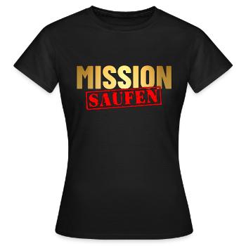 Mission Saufen - Frauen T-Shirt - Schwarz - Vorne - AI Model Female 172 dark (172cm)