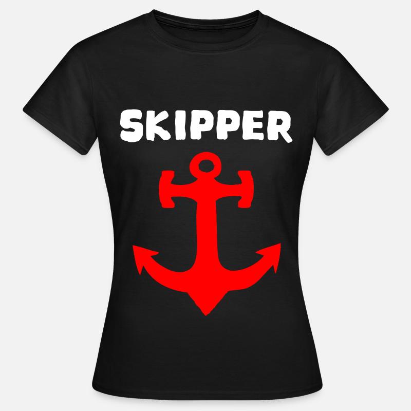 Skipper / Chef Geschenkidee Geschenk - Frauen T-Shirt - Schwarz