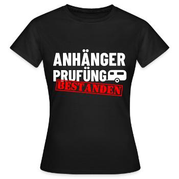 Anhängerprüfung bestanden - Geschenk Führerschein - Frauen T-Shirt - Schwarz - Vorne - AI Model Female 172 dark (172cm)