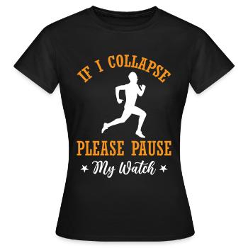 Si je m’effondre s’il vous plaît mettre en pause ma montre - Marathon run - T-shirt Femme - noir - Devant - AI Model Female 172 dark (172cm)