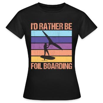 I’d Rather Be WingFoil Boarding - Surfeur Hydrofoil - T-shirt Femme - noir - Devant - AI Model Female 172 dark (172cm)