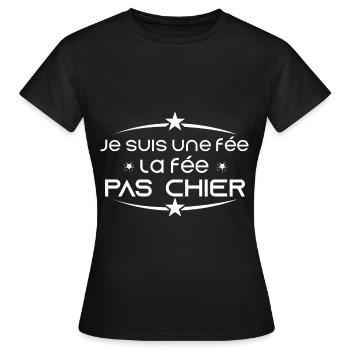 Je suis une fée, la fée pas chier - T-shirt Femme - noir - Devant - AI Model Female 172 dark (172cm)