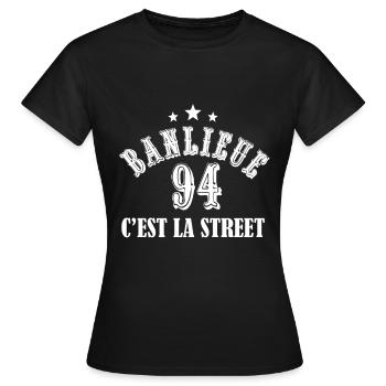 banlieue 94 c'est la street - T-shirt Femme - noir - Devant - AI Model Female 172 dark (172cm)
