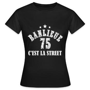 banlieue 75 c'est la street - T-shirt Femme - noir - Devant - AI Model Female 172 dark (172cm)