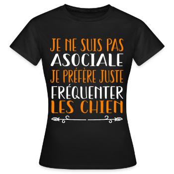 Je préfère juste fréquenter les chiens - T-shirt Femme - noir - Devant - AI Model Female 172 dark (172cm)