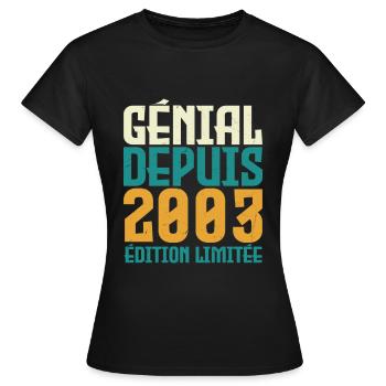 Génial Depuis 2003 - T-shirt Femme - noir - Devant - AI Model Female 172 dark (172cm)