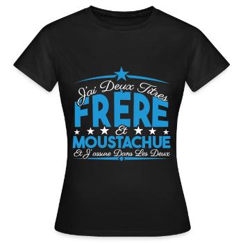 J'ai deux titres frère et Moustachue Cadeau frère. - T-shirt Femme - noir - Devant - AI Model Female 172 dark (172cm)