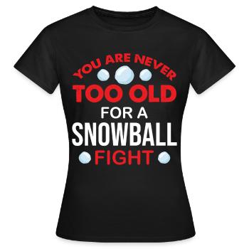 Bataille de boules de neige - Je ne peux pas avoir de bataille de boules de neige - T-shirt Femme - noir - Devant - AI Model Female 172 dark (172cm)