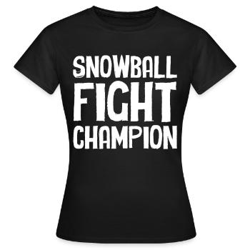 Snowball Fight - Snowball Fight Champion - Women's T-Shirt - black - Front - AI Model Female 172 dark (172cm)