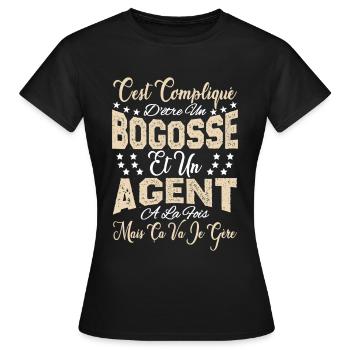 c'est compliqué d'être un Bogosse et un Agent. - T-shirt Femme - noir - Devant - AI Model Female 172 dark (172cm)