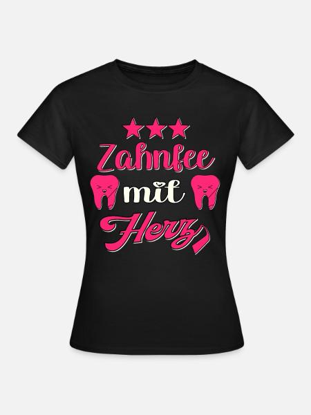 Zahnarzt Zahnfee Zahnarzthelferin Zahnärztin - Frauen T-Shirt - Schwarz