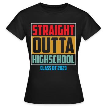 Graduation - Straight Outta High School Class of 2 - Women's T-Shirt - black - Front - AI Model Female 172 dark (172cm)