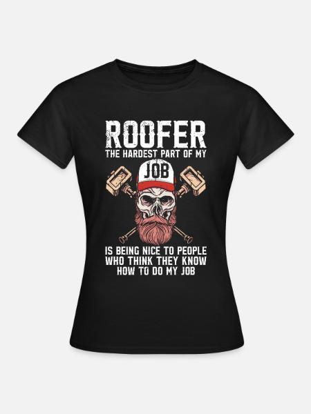 Dachdecker -Dachhäuser Reparaturen - Frauen T-Shirt - Schwarz