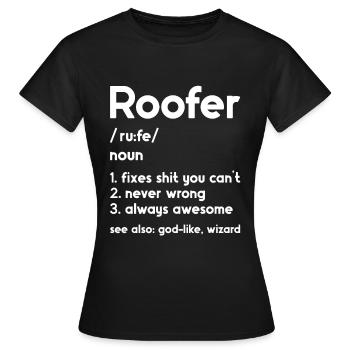 Dachdecker -Dachhäuser Reparaturen - Frauen T-Shirt - Schwarz - Vorne - AI Model Female 172 dark (172cm)