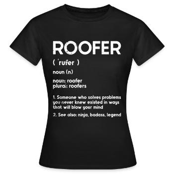 Dachdecker -Dachhäuser Reparaturen - Frauen T-Shirt - Schwarz - Vorne - AI Model Female 172 dark (172cm)