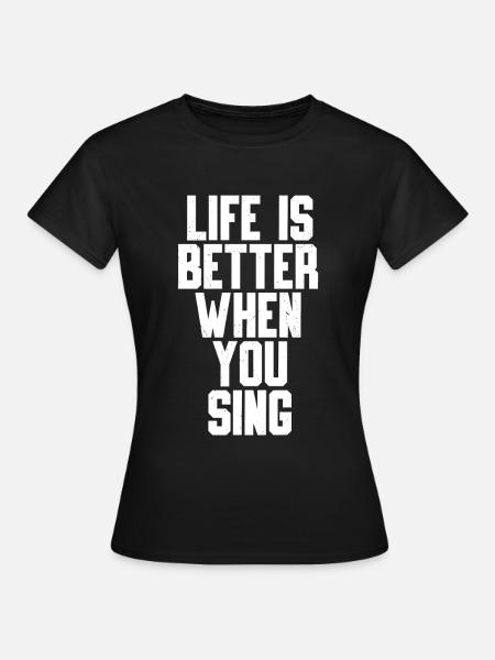Singen - Frauen T-Shirt - Schwarz