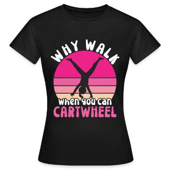 Wagenrad -Gymnast Stürzen - Frauen T-Shirt - Schwarz - Vorne - AI Model Female 172 dark (172cm)