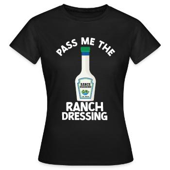 Ranch -Dressing -Ranch -Salatdressing - Frauen T-Shirt - Schwarz - Vorne - AI Model Female 172 dark (172cm)