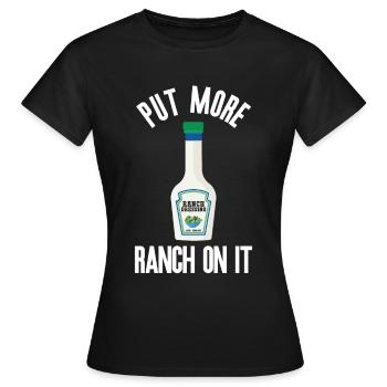 Ranch -Dressing -Ranch -Salatdressing - Frauen T-Shirt - Schwarz - Vorne - AI Model Female 172 dark (172cm)