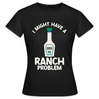Ranch -Dressing -Ranch -Salatdressing - Frauen T-Shirt - Schwarz - Vorne - AI Model Female 172 dark (172cm)