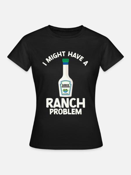 Ranch -Dressing -Ranch -Salatdressing - Frauen T-Shirt - Schwarz