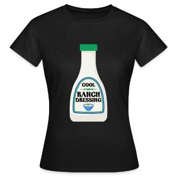 Ranch -Dressing -Ranch -Salatdressing - Frauen T-Shirt - Schwarz - Vorne - AI Model Female 172 dark (172cm)