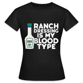 Ranch -Dressing -Ranch -Salatdressing - Frauen T-Shirt - Schwarz - Vorne - AI Model Female 172 dark (172cm)