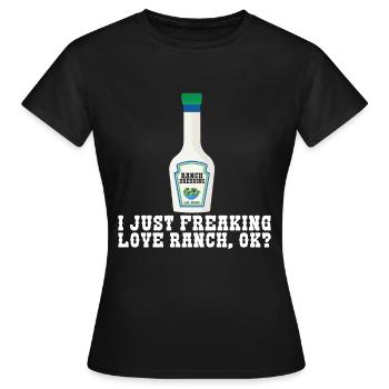 Ranch -Dressing -Ranch -Salatdressing - Frauen T-Shirt - Schwarz - Vorne - AI Model Female 172 dark (172cm)