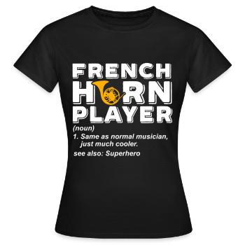 Französischer Horn -Spieler Hornist Messing Musik - Frauen T-Shirt - Schwarz - Vorne - AI Model Female 172 dark (172cm)