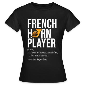 Französischer Horn -Spieler Hornist Messing Musik - Frauen T-Shirt - Schwarz - Vorne - AI Model Female 172 dark (172cm)