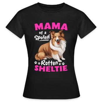 Chien de berger Shetland - Maman d’un pourri gâté - T-shirt Femme - noir - Devant - AI Model Female 172 dark (172cm)