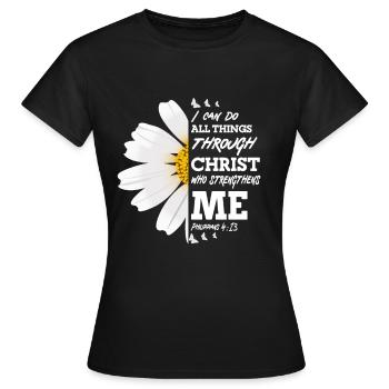 Je peux tout faire à travers la fleur de marguerite du Christ - T-shirt Femme - noir - Devant - AI Model Female 172 dark (172cm)