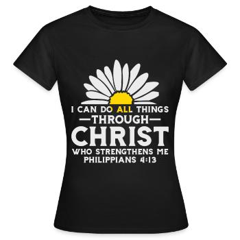 Je peux tout faire à travers la fleur de marguerite du Christ - T-shirt Femme - noir - Devant - AI Model Female 172 dark (172cm)