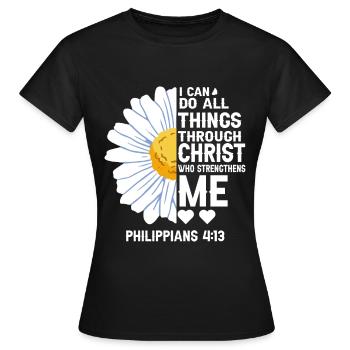 Je peux tout faire à travers la fleur de marguerite du Christ - T-shirt Femme - noir - Devant - AI Model Female 172 dark (172cm)