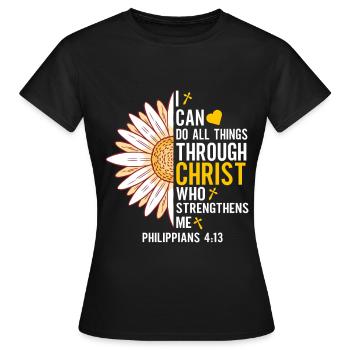 Je peux tout faire à travers la fleur de marguerite du Christ - T-shirt Femme - noir - Devant - AI Model Female 172 dark (172cm)